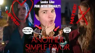 This Is Just ANOTHER SIMPLE FILM, But Even More WILD!?{Another Simple Favor}TRAILER REACTION