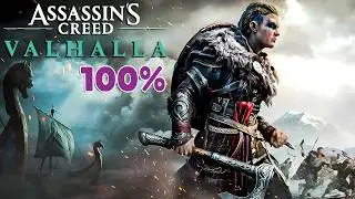 ASSASSIN'S CREED VALHALLA - 100% Walkthrough No Commentary (PC MAX Settings)
