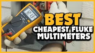 ✅Top 5 Best Cheapest Fluke Multimeters of 2025