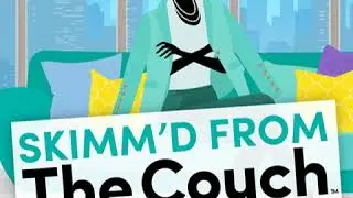 Skimm'd from The Couch Apr 12 2018 Podcast