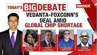 Vedanta-Foxconn's 60k Cr. Deal Amid Global Chip Shortage | Is Fully India Made Phones Next? | NewsX