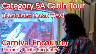 Carnival Encounter Cabin Tour | Cabin 8330 Category 5A Obstructed Oceanview | Was Pacific Encounter
