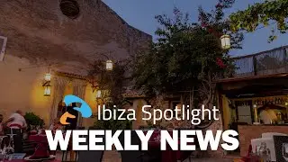 Ibiza Spotlight Weekly News EP5 - Sa Capella