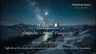 Dolomites &ndash; Alpine Tranquility | 3 Hours Romantic Piano for Deep Peace & Stillness Vol.  81