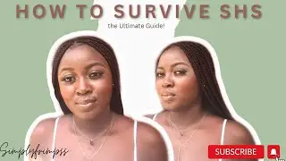 These Tips Will Help You In Every SHS In Ghana | Ghanaian YouTuber