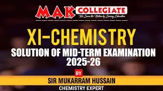 XI CHEMISTRY | SOLUTION OF MID TERM EXAMINATION 2025-26 | Chemistry with sir Mukarram