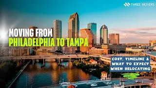 Moving from Philadelphia to Tampa: Cost, Timeline & What to Expect When Relocating