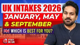 UK Intakes 2026 🇬🇧 January May September | Which Is Best for You?
