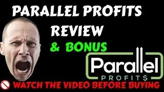 Parallel Profits Review & Bonus