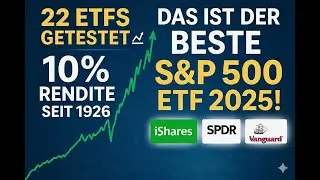 S&P500 ETF Vergleich 2025 📈: Welcher ETF ist der beste? Ich habe alle 22 getestet!