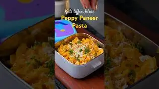 Super tasty Peppy Paneer Pasta | Red sauce | Kids tiffin Box Idea | easy Recipe #schooltiffinbox
