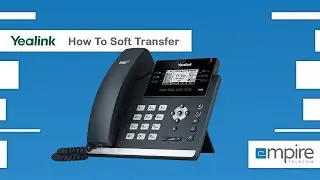 How To Soft Transfer, On a Yealink IP phone