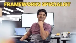 What is the role of a Frameworks Specialist ? | Career Guide - Job Description - Responsibilities