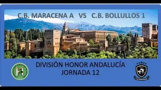 Nº 2: C.B. MARACENA & C.B. BOLLULLOS 1 - DIV. HONOR J.12