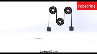 3 Pulley animation in solidworks