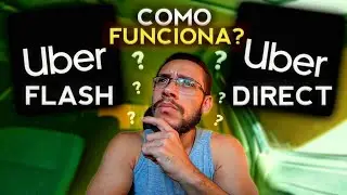 UBER FLASH E UBER DIRECT Qual &eacute; a DIFEREN&Ccedil;A? Vale a Pena Usar as Duas? Tirando as DUVIDAS!