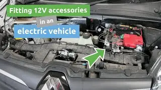 Fitting 12V accessories in an Electric Vehicle (& any other vehicle too)