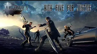 [Trophy Guide] Final Fantasy XV - High Five For Justice! Trophy