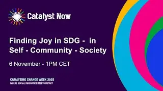 CCW2025: Finding Joy in SDG in Self  Community Society