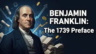 Episode 2: The 1739 Preface - The Birth of a Financial Persona | Benjamin Franklin