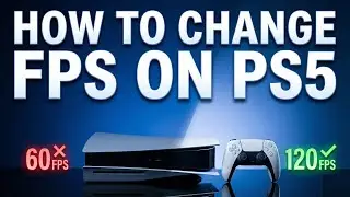 How to Change FPS on PS5