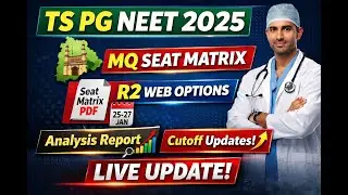 TS PG NEET 2025 MQ Seats Available | Round-2 Web Options + Seat Matrix Explained