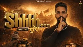 SHHHH | LOVEY BOWANI | WAZ BOY | NEW PUNJABI SONG | 2025 #latestsong #latestsong2025 #loveybowani