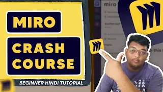 Miro Crash Course: Learn Whiteboarding in Hindi | Miro Hindi Tutorial #miro #hindicrashcourse