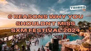 6 Reasons not to miss SXM 2024 🏝️