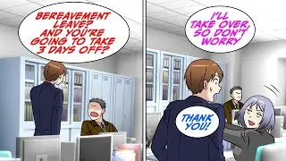 My boss bullied people for taking days off, and refused to let me take bereavement leave [Manga Dub]