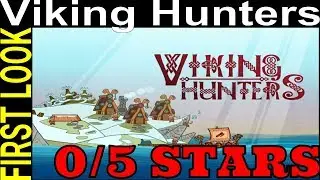 WHAT A BAD GAME - VIKING HUNTERS - FIRST LOOK #1