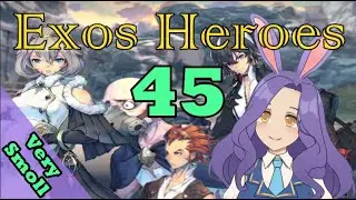 Mini Sode In Exos Heroes - Part 45