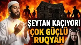 Şeytan Kaçıyor! Cinleri ve Negatif Enerjiyi Yakan Aşırı Güçlü Rukye