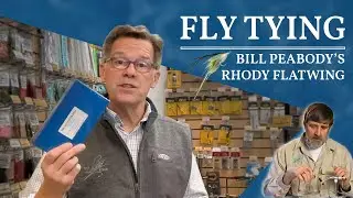 Вязание мушек с Биллом Пибоди &mdash; The Rhody Flatwing