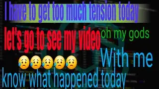 ##I have to get too much tension today##😥