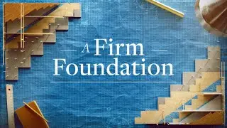 Rest: Building from the Right Place | Rob Sellitto | A Firm Foundation