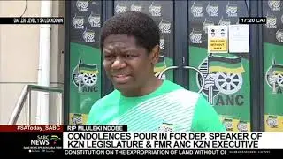 Condolences pour in for deputy speaker of KZN legislature & former ANC KZN executive