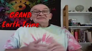 Grand Earth Trine Weekend August 27th -  29th 2021