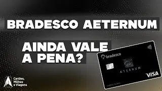 Bradesco Aeternum Visa Infinite: ainda vale a pena? Descubra os prós e contras!