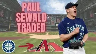 Paul Sewald TRADED to the Arizona Diamondbacks