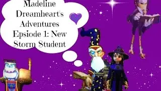 Madeline Dreamheart's WIZARD101 Adventures Storm Walkthrough Series