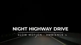 Night Highway Drive &ndash; 1 Hour Calm Cinematic Visuals