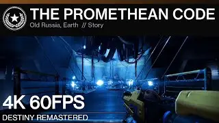DESTINY REMASTERED | The Promethean Code - [4K]60FPS