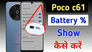 Battery Percentage Setting In Poco c61, Show Battery Percentage In Poco c61