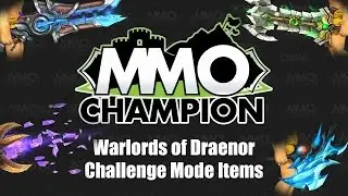 Warlords of Draenor - Challenge Mode Items