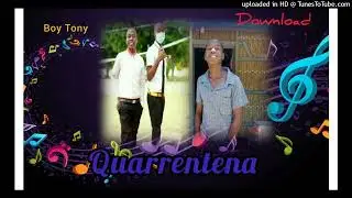 Boy Tony ft Mr Crisio. - Quarentena (876834113)F,louro