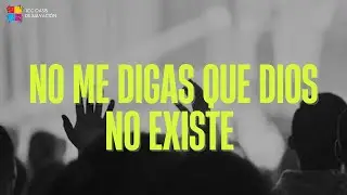 No me digas que Dios no existe - Pastora Ingrig Garavit - Escuela Dominical / ICC Oasis De Salvaci&oacute;n