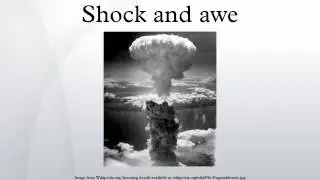 Shock and awe