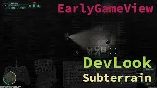 DevLook at.. Subterrain v0.7.3.4 ( Early Access )