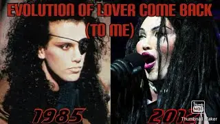 Evolution of Lover Come Back (To Me) [1985-2012]